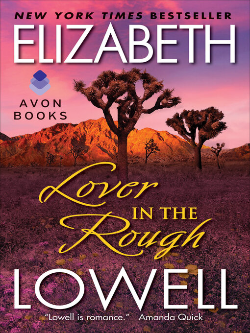 Title details for Lover in the Rough by Elizabeth Lowell - Wait list
